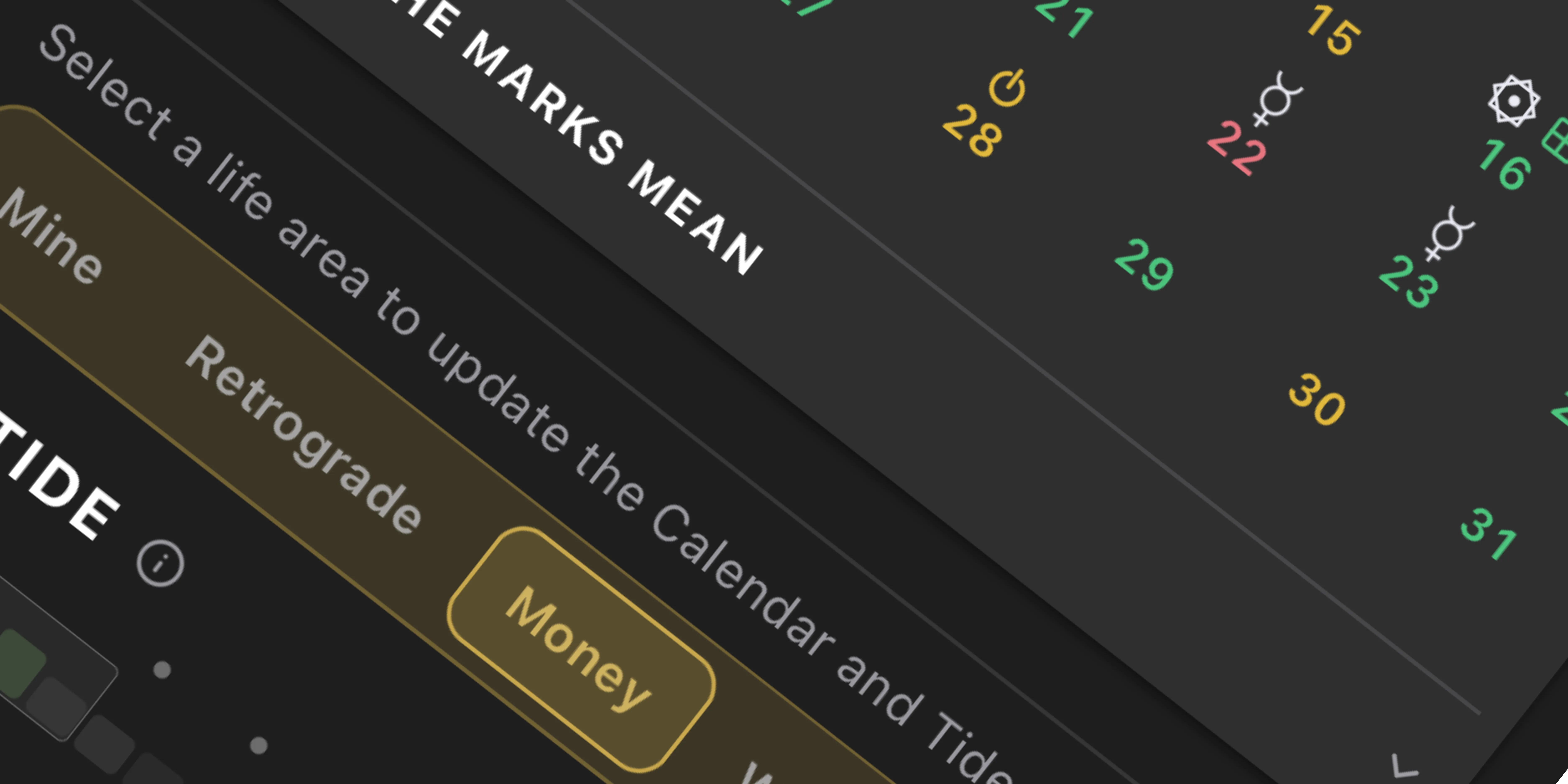 Velea on a phone, at an angle: THE MARKS MEAN over the month's days in green, gold and red, and "Select a life area to update the Calendar and Tide" with Mine, Retrograde and Money